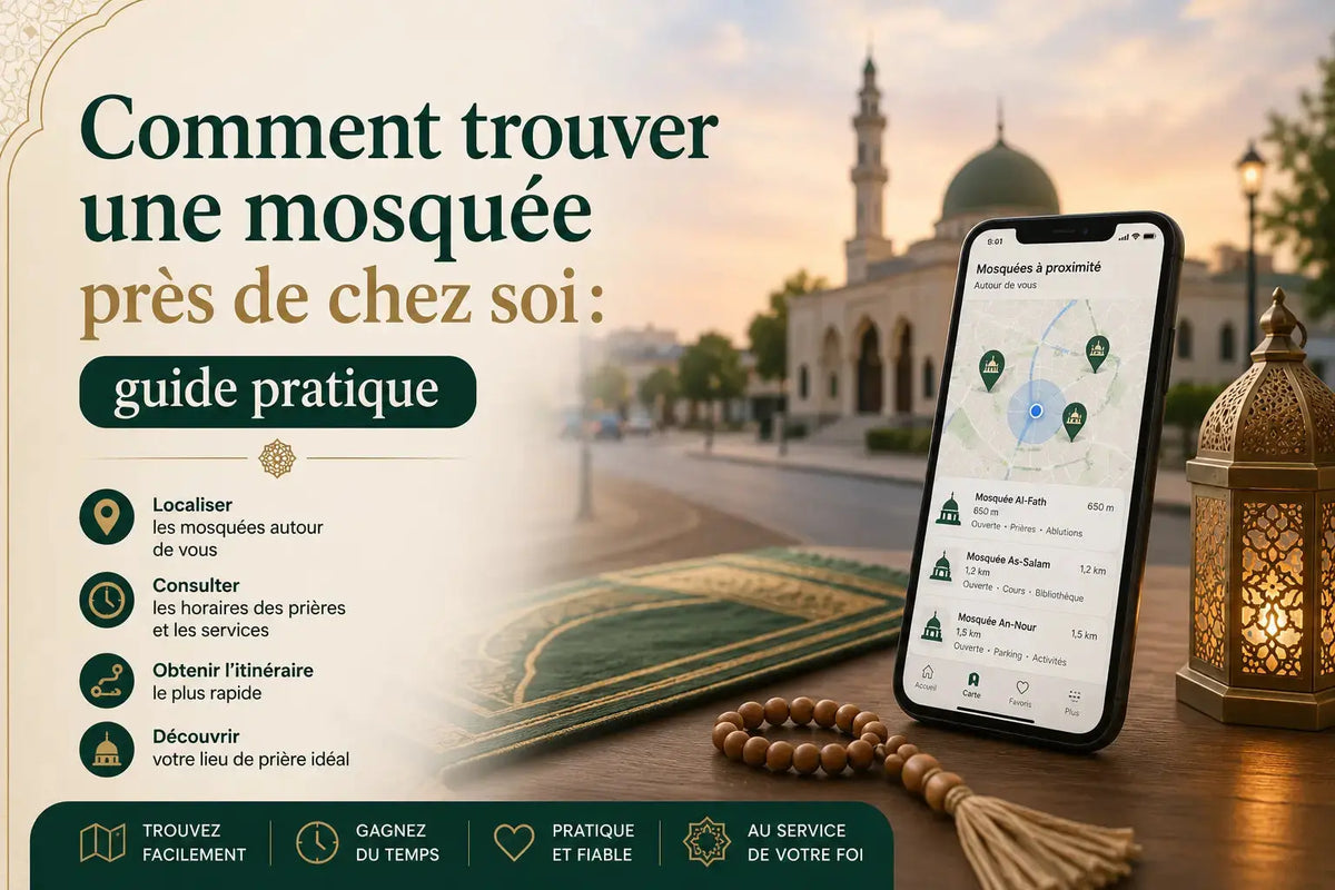 Comment trouver une mosquée près de chez soi : guide pratique ADHANI